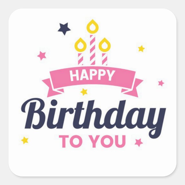 Happy Birthday Quadratischer Aufkleber (Vorderseite)
