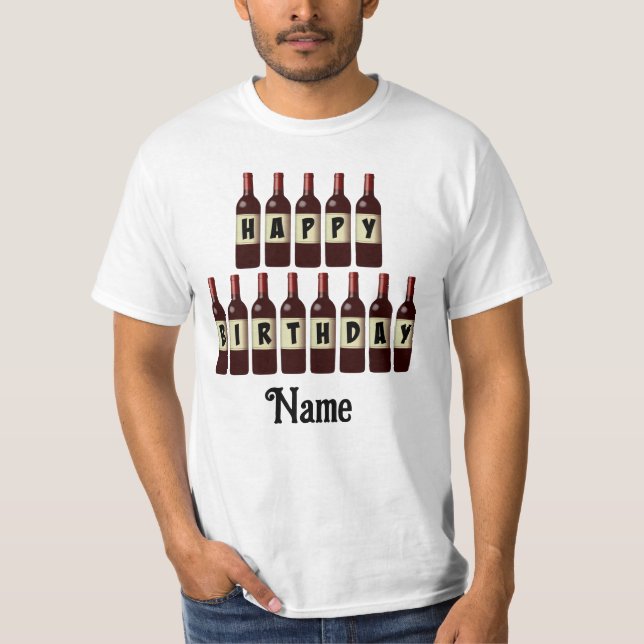 Happy Birthday Red Wine Flaschen individuell angep T-Shirt (Vorderseite)