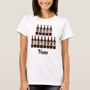 Happy Birthday Red Wine Flaschen individuell angep T-Shirt