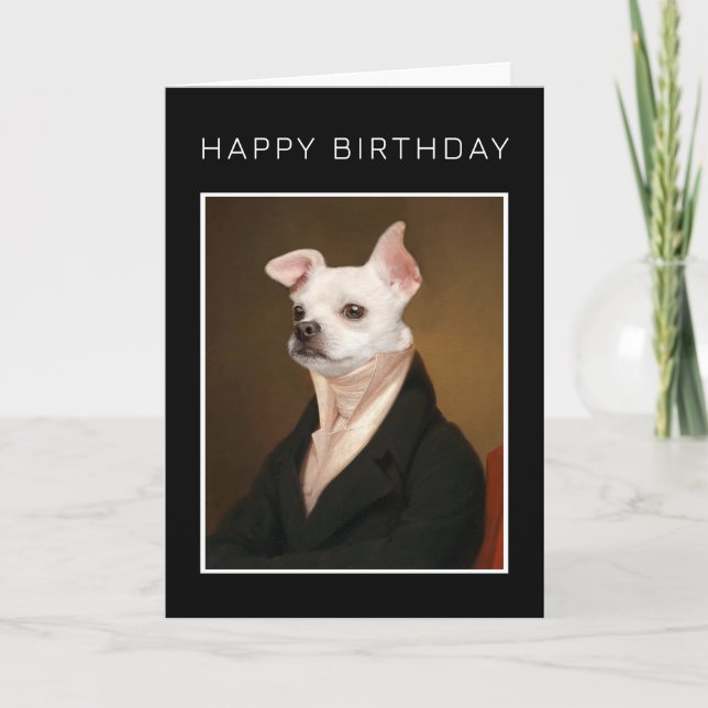 Happy Birthday | Royal Chihuahua Portrait Karte (Vorderseite)