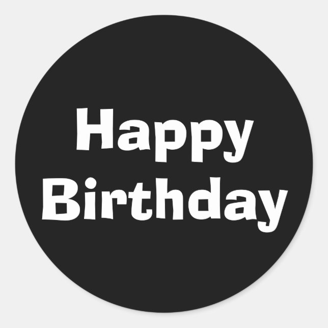 Happy Birthday Schwarz-weiß Moderne Minimalistisch Runder Aufkleber (Vorderseite)