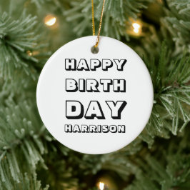 Happy Birthday Schwarz-weißen individuelle Name We Keramik Ornament