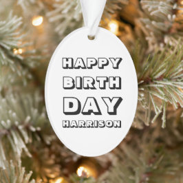 Happy Birthday Schwarz-weißen individuelle Name We Ornament