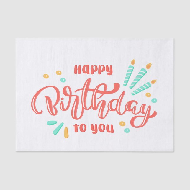 Happy Birthday Seidenpapier (Colorful Tissue Paper featuring the phrase Happy Birthday to You!)