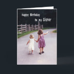 Happy Birthday Sister Karte<br><div class="desc">Schwester ist für immer befreundet!</div>