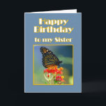 Happy Birthday Sister Monarch Butterfly Karte<br><div class="desc">Das Monarch Butterfly ist ein Symbol für Schönheit und Ausdauer und ist eine schöne Art,  einen Geburtstag zu feiern. In Nordamerika wandert der Monarch Butterfly jeden Winter außergewöhnlich nach Mexiko,  wo er die Saison verbringt und im Frühling nach Norden zurückkehrt.</div>