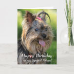 Happy Birthday Special Friend Fun Yorkie Dog Karte<br><div class="desc">Happy Birthday Special Friend Spaß Yorkie,  Yorkshire Terrier Dog</div>