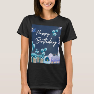 Happy Birthday T - Shirt