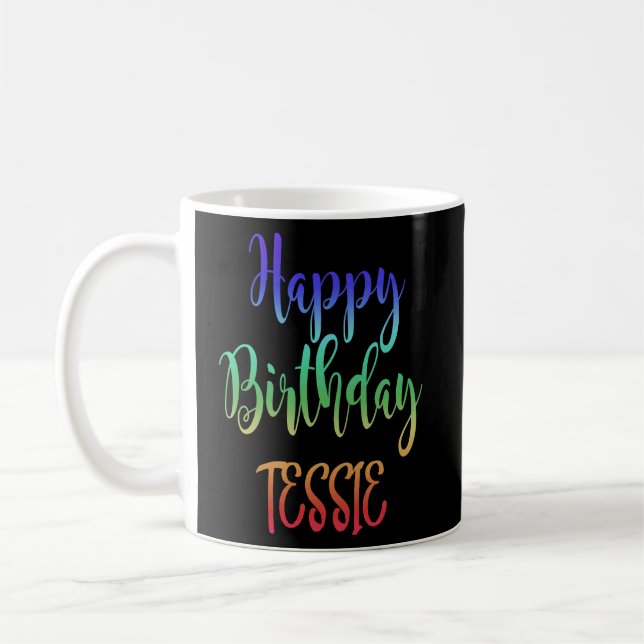 Happy Birthday Tessie Idea Kaffeetasse (Links)