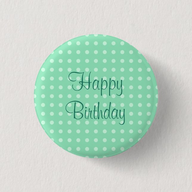 Happy Birthday Text Dots Rustic Polka Minze Green Button (Vorderseite)