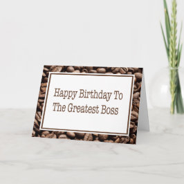 Happy Birthday to Boss Coffee Boans Card Karte