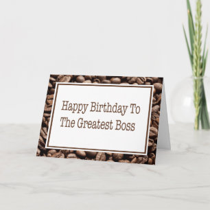 Happy Birthday to Boss Coffee Boans Card Karte