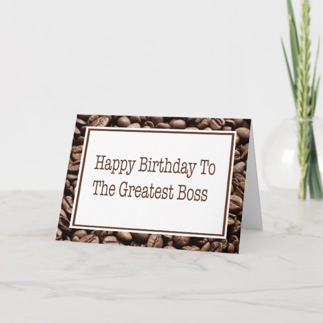 Happy Birthday to Boss Coffee Boans Card Karte (Vorderseite)
