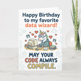 Happy Birthday to My Favorite Data Wizard Karte