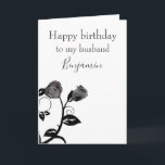 Happy birthday to my husband black and white rose karte<br><div class="desc">In lovely birthday greeting for your husband, this item feature a white background with a black illustration of a rose. Die Happy Birthday to my husband Benjamin. Easily replace the name with your loved one. There is hat viele Inside Botschaften der Greeting Card. Bild von Clker-Free-Vector-Images from Pixabay Greeting card...</div>