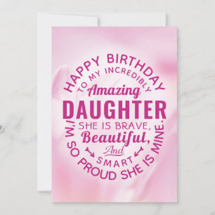 Happy BIrthday to my Incredibly Amazing Daughter Karte