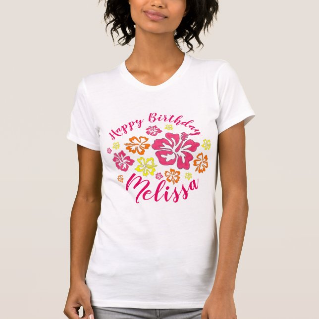 Happy Birthday Tropical Hawaiian Hibiskus Blume T-Shirt (Vorderseite)