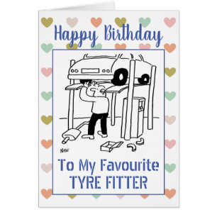 Happy Birthday Tyre Fitter