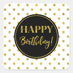 Happy Birthday White Black Gold Punkte Quadratischer Aufkleber