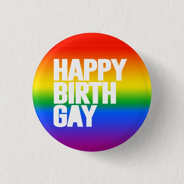 Happy Birthgay Button (Vorderseite)