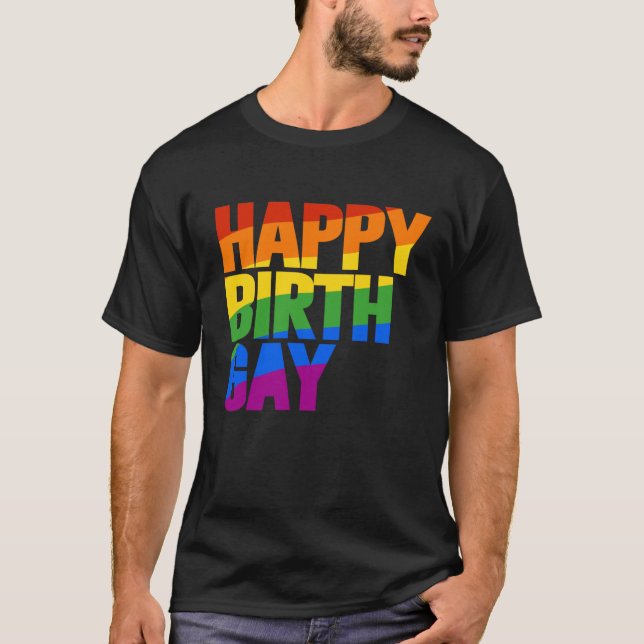 Happy Birthgay T-Shirt (Vorderseite)