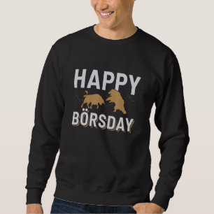 Happy Börsday Money Purse Sweatshirt