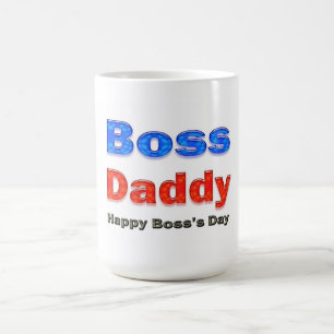 Happy Boss's Day Boss Daddy Tasse