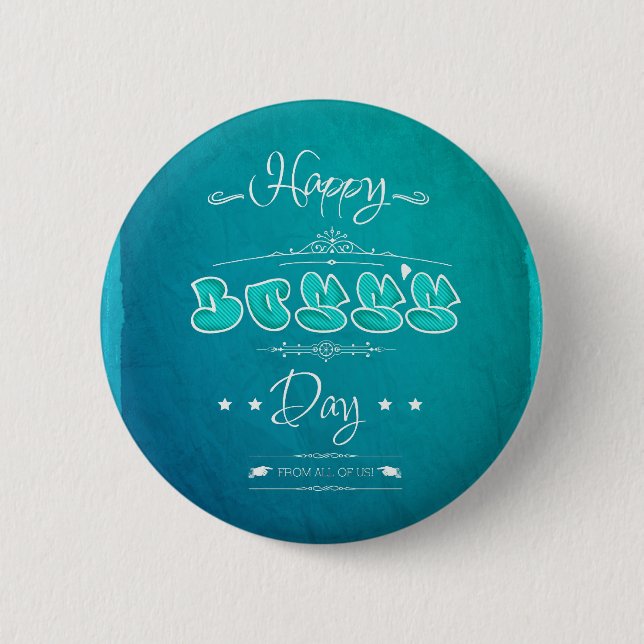 Happy Boss's Day Button (Vorderseite)