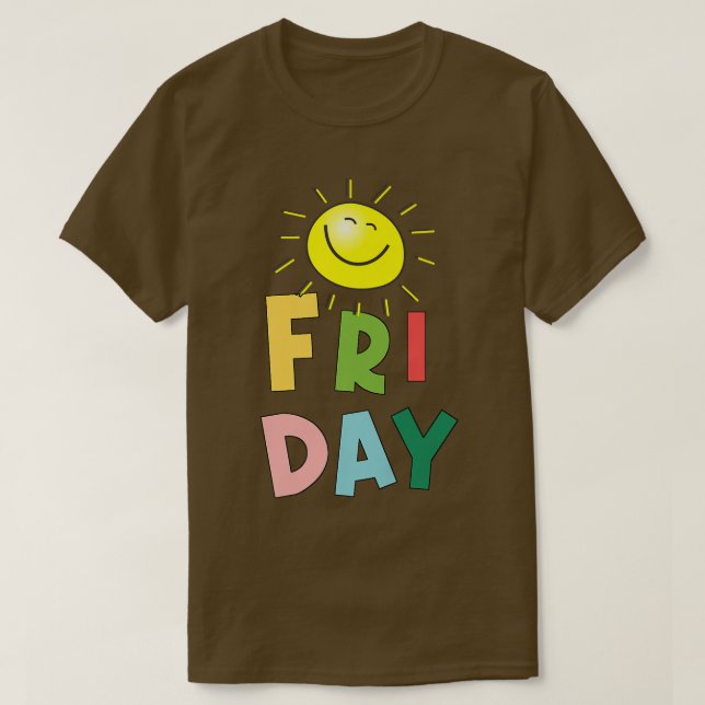 Happy Bright Sunny Freitag T-Shirt (Design vorne)