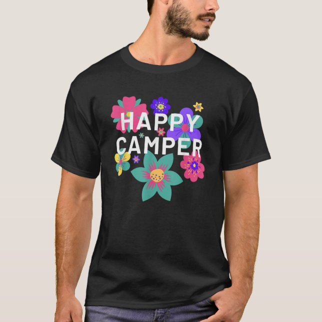 Happy Camper Floral Layering Flowers Camping Tee f (Vorderseite)
