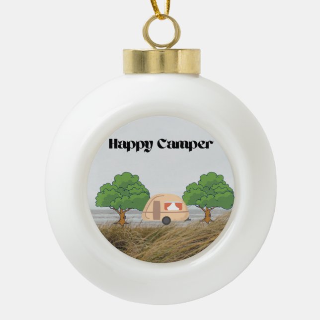Happy Camper Keramik Kugel-Ornament (Vorderseite)
