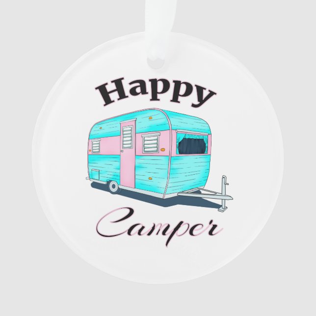 Happy Camper Trailer Camping Ornament (Vorderseite)