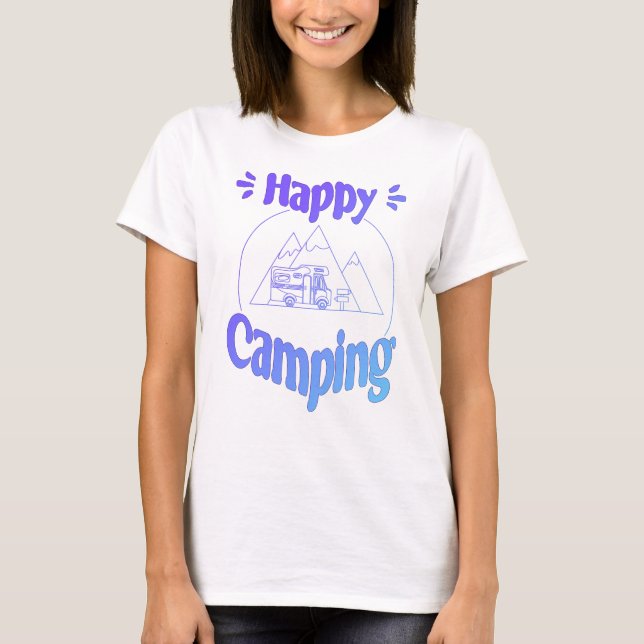 Happy Camping - fröhliches cooles GrafikdesT-Shirt T-Shirt (Vorderseite)