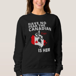 Happy Canada Day haben keine Angst, der Kanadier i Sweatshirt
