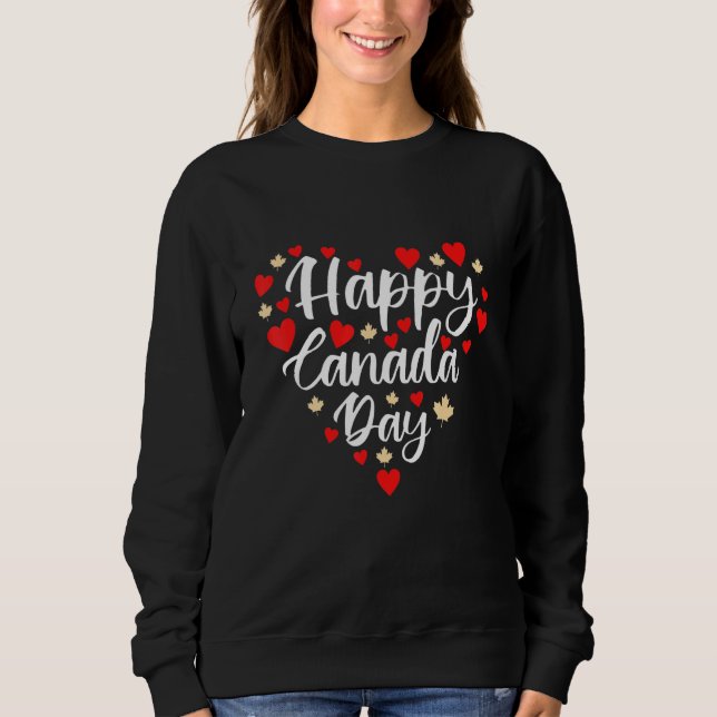 Happy Canada Day I Liebe Canada Heart Maple Leaf Sweatshirt (Vorderseite)