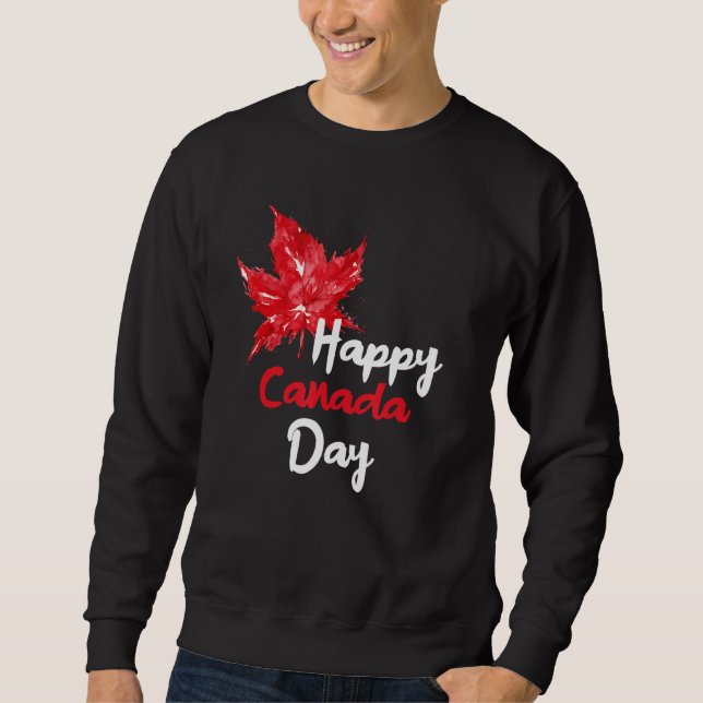 Happy Canada Day Party Canadian Flag Maple Patriot Sweatshirt (Vorderseite)