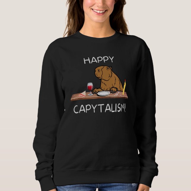 Happy Capitalism Capybara Big Rodent Sweatshirt (Vorderseite)