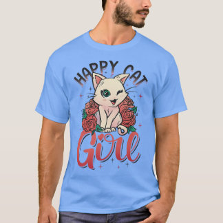 Happy Cat Girl Kittens  T-Shirt