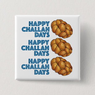 Happy Challah Days Chanukah Hanukkah Brot Loaf Button