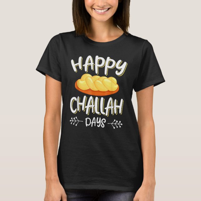 Happy Challah Days Hanukkah Chanukah  Jewish Bread T-Shirt (Vorderseite)