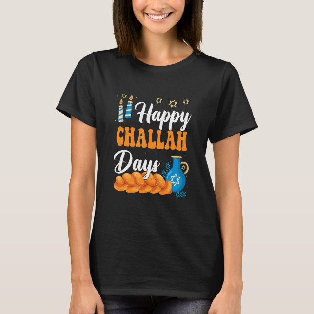 Happy Challah Days Hanukkah Jewish Festival Commem T-Shirt (Vorderseite)