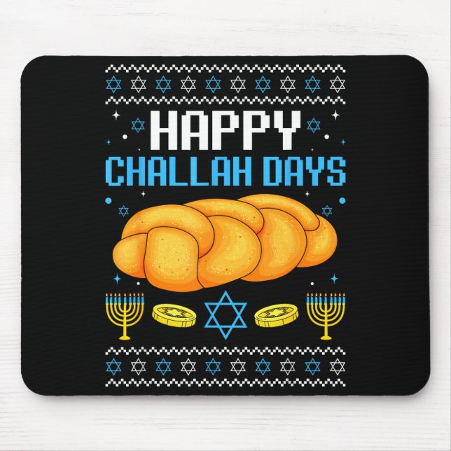 Happy Challah Days Ugly Christmas Hanukkah  Mousepad (Vorne)