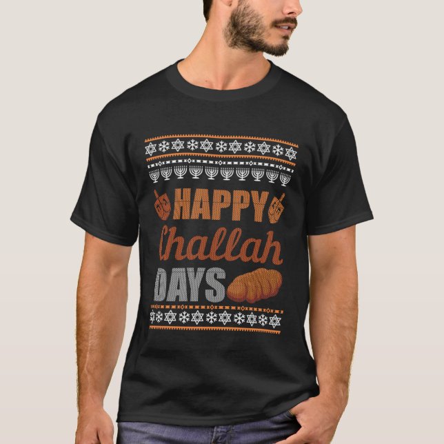 Happy Challah Days Ugly Hanukkah Sweater Chanukah  T-Shirt (Vorderseite)