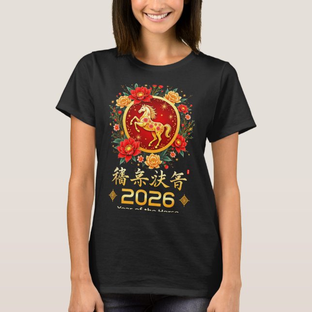 Happy Chinese New Year 2026 Lunar Year Of The Hors T-Shirt (Vorderseite)