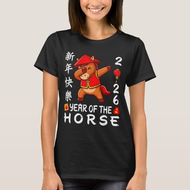 Happy Chinese New Year 2026 Year Of The Horse 2026 T-Shirt (Vorderseite)