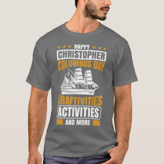 Happy Christopher Columbus Day Celebrate Rettete C T-Shirt
