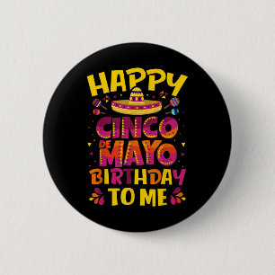 Happy Cinco de Mayo Geburtstag für mich mexikanisc Button