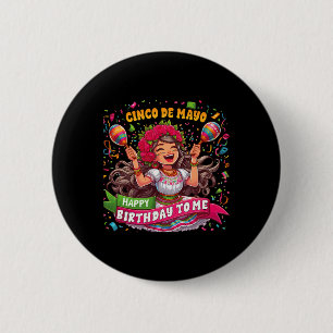 Happy Cinco de Mayo Geburtstag zu mir Mexikanische Button