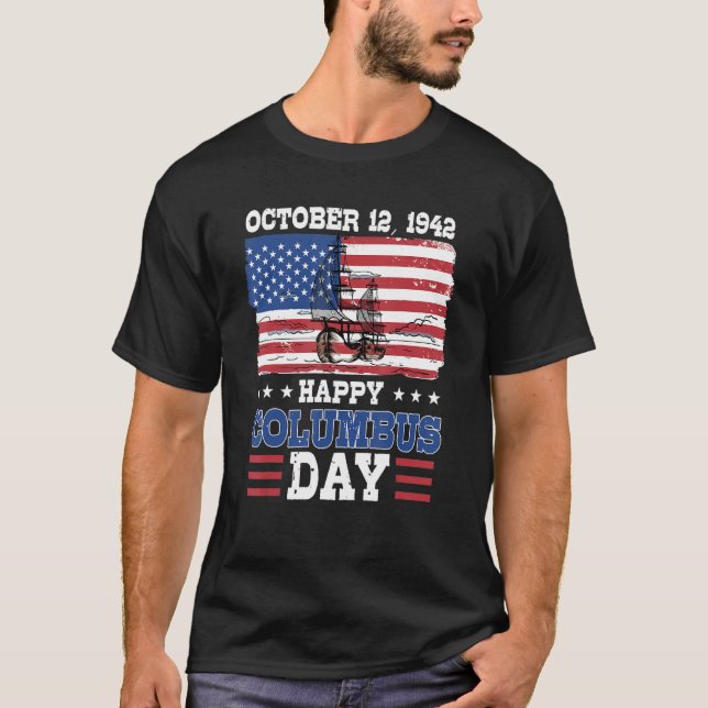 Happy Columbus Day 1492 American Flag T-Shirt (Vorderseite)