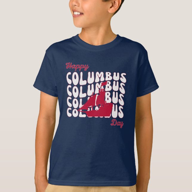 Happy Columbus Day Boy T-Shirt (Vorderseite)